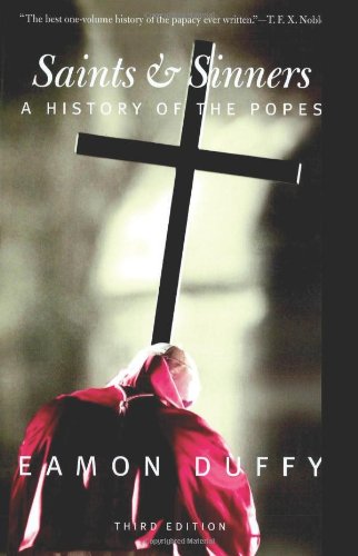 Saints And Sinners A History Of The Popes Third Edition 3rd Edition Eamon Duffy