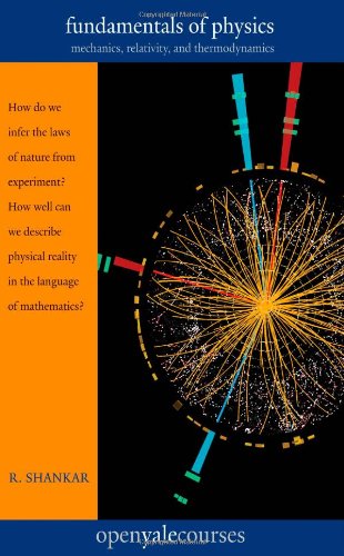 Fundamentals Of Physics Mechanics Relativity And Thermodynamics R Shankar
