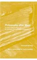 Philosophy After Marx Christoph Henning Frederic Jameson Max Henninger