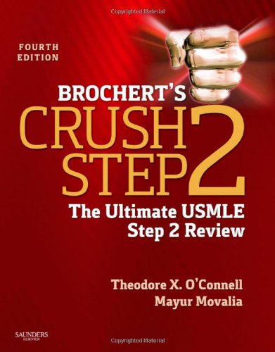 Brocherts Crush Step 2 The Ultimate Usmle Step 2 Review 4e 4th Edition Theodore X Oconnell Md