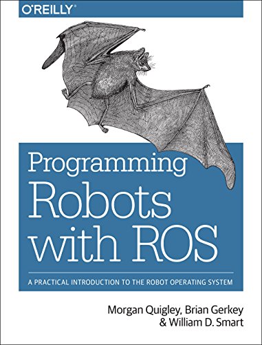 Programming Robots With Ros 1 Early Release Morgan Quigley