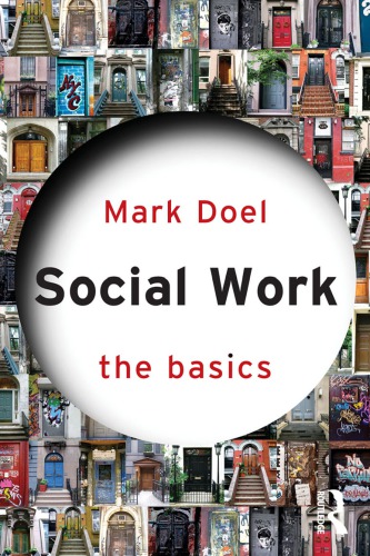 Social Work The Basics 1st Edition Mark Doel