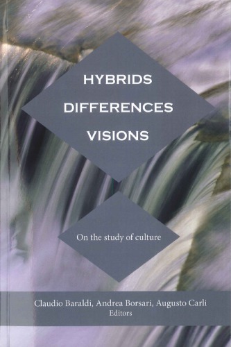 Hybrids Differences Visions On The Study Of Culture Claudio Baraldi Ed