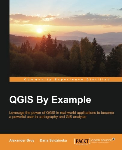 Qgis By Example Alexander Bruy Daria Svidzinska