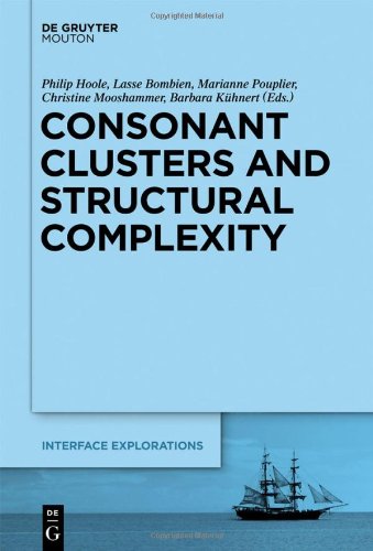 Consonant Clusters And Structural Complexity Christine Mooshammer