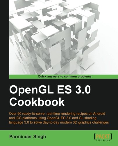 Opengl Es 30 Cookbook Parminder Singh