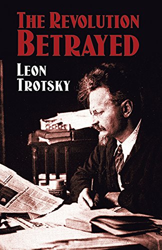 The Revolution Betrayed Leon Trotsky Max Eastman
