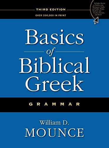 Basics Of Biblical Greek Grammar William D Mounce