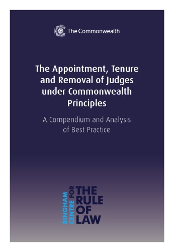 The Appointment Tenure And Removal Of Judges Under Commonwealth Principles Compendium And Analysis Of Best Practice 1st Edition Dr Jan Van Zyl Smit