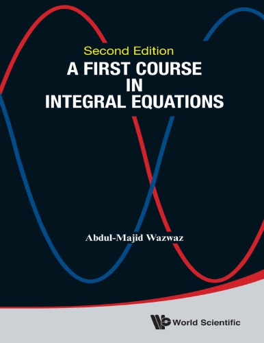 A First Course In Integral Equations 2nd Abdulmajid Wazwaz
