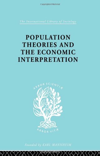 Population Theories And The Economic Interpretation Sydney H Coontz