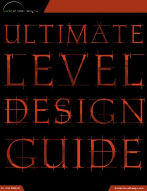 The Ultimate Level Design Guide Alex Galuzin