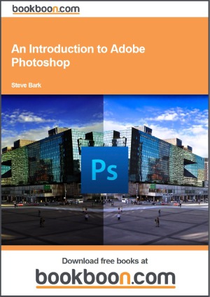 An Introduction To Adobe Photoshop Steve Bark