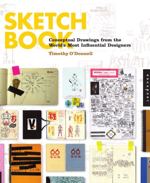 Sketchbook Conceptual Drawings From The World039s Most Influential Designers Timothy O039donnell