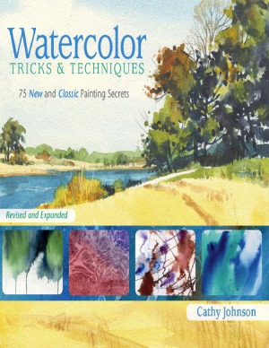 Watercolor Tricks Techniques Cathy Johnson
