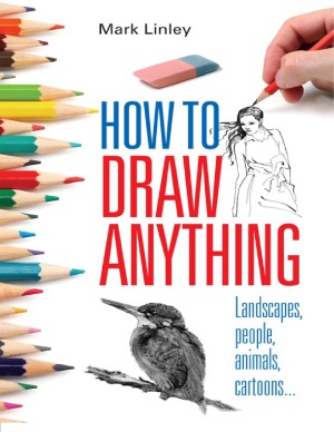 How To Draw Anything Mark Linley
