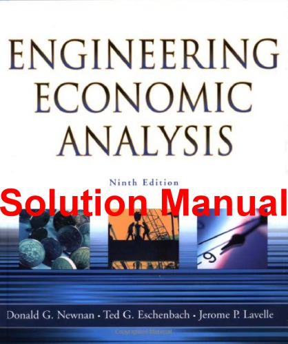 Engineering Economic Analysis Solutions 9th Edition Donald G Newnan
