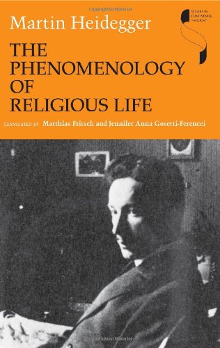 The Phenomenology Of Religious Life First Edition Martin Heidegger