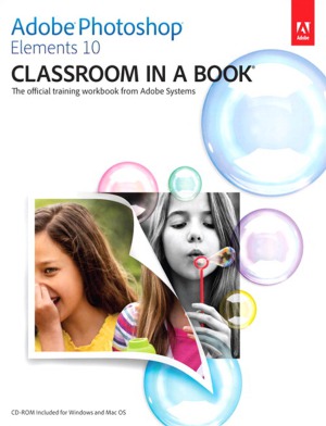 Adobe Photoshop Elements 10 Classroom In A Book Adobe
