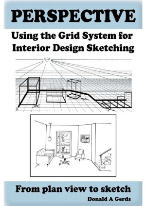 Perspective Using The Grid System For Interior Design Sketching Donald Gerds