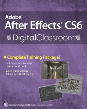 Adobe After Effects Cs6 Digital Classroom Jerron Smith