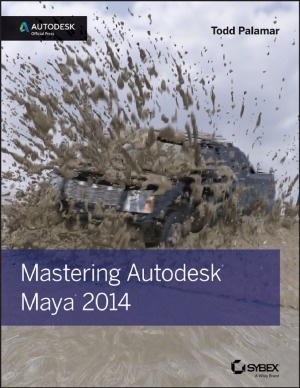 Mastering Autodesk Maya 2014 Autodesk Official Press Palamar T