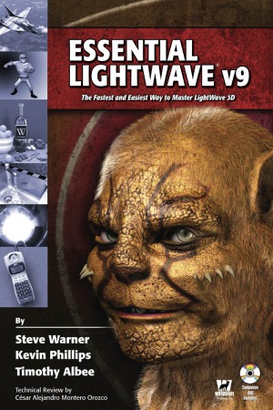 Essential Lightwave V9 Steve Warner Kevin Phillips Timothy Albee