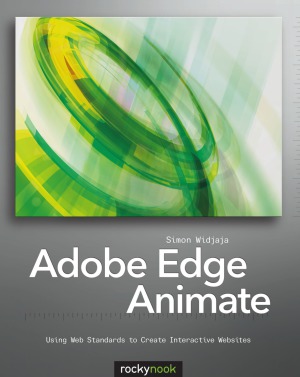 Adobe Edge Animate Using Web Standards To Create Interactive Websites Widjaja S