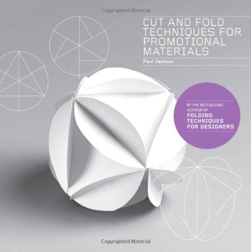 Cut And Fold Techniques For Promotional Materials Paul Jackson