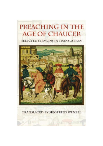 Preaching In The Age Of Chaucer Selected Sermons In Translation Siegfried Wenzel Trans