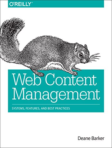 Web Content Management Systems Features And Best Practices 1 Early Release Deane Barker