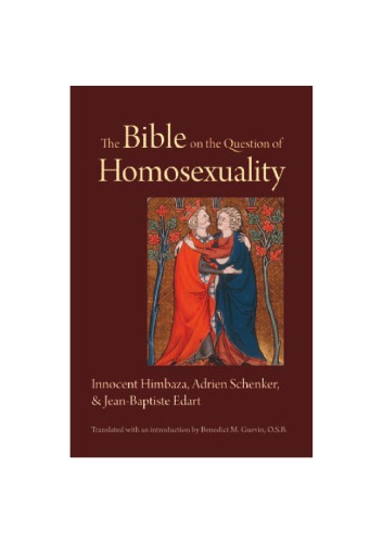 The Bible On The Question Of Homosexuality 1st Edition Innocent Himbaza