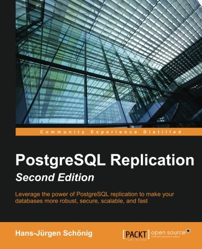 Postgresql Replication 2nd Revised Edition Hansjurgen Schonig