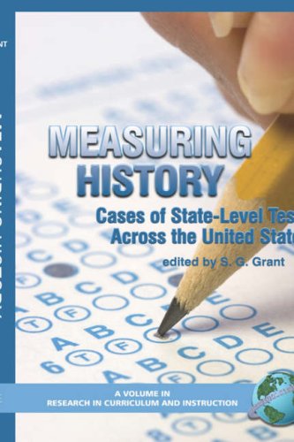 Measuring History Cases Of Statelevel Testing Accross The United States S G Grant