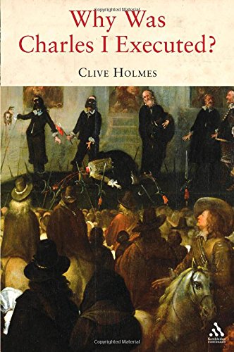 Why Was Charles I Executed Clive Holmes