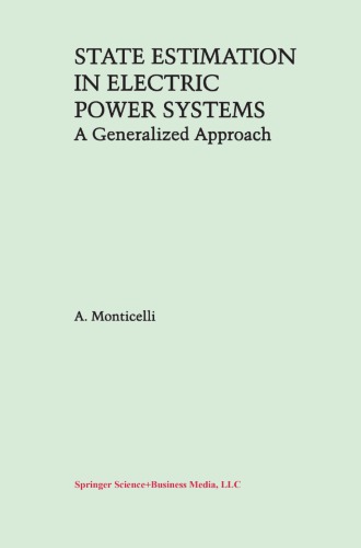 State Estimation In Electric Power Systems A Generalized Approach Reprint A Monticelli