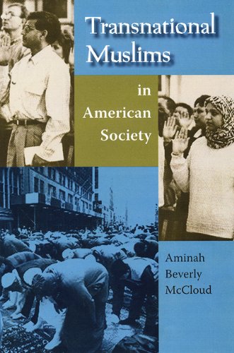 Transnational Muslims In American Society 1st Aminah Beverly Mccloud