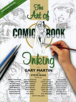 The Complete Art Of Comic Book Inking 2nd Gary Martin