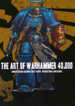 The Art Of Warhammer 40000 Marc Gascoigne