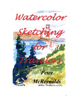 Watercolor Sketching For Travelers Peter Mcreynolds