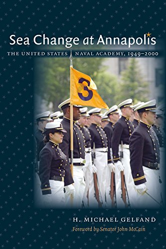 Sea Change At Annapolis The United States Naval Academy 19492000 H Michael Gelfand