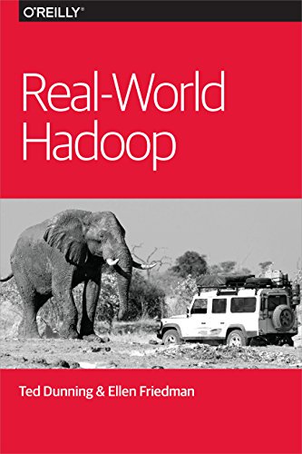 Realworld Hadoop 1st Edition Ted Dunning Ellen Friedman
