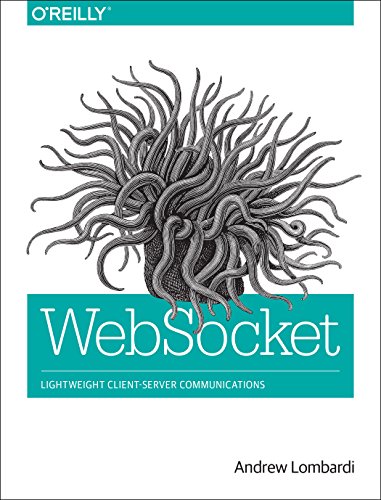 Websocket 1 Early Release Andrew Lombardi