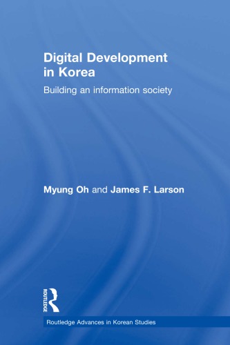 Digital Development In Korea Building An Information Society 1st Edition Myung Oh