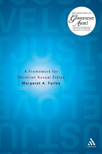 Just Love A Framework For Christian Sexual Ethics Margaret Farley