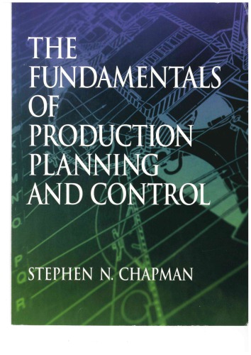 The Fundamentals Of Production Planning And Control 1st Edition Stephen N Chapman