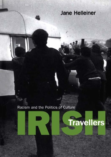 Irish Travellers Racism And The Politics Of Culture Jane Helleiner