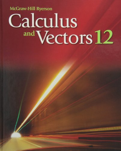 Calculus And Vectors 12 1st Edition Bryce Bates Kirsten Boucher