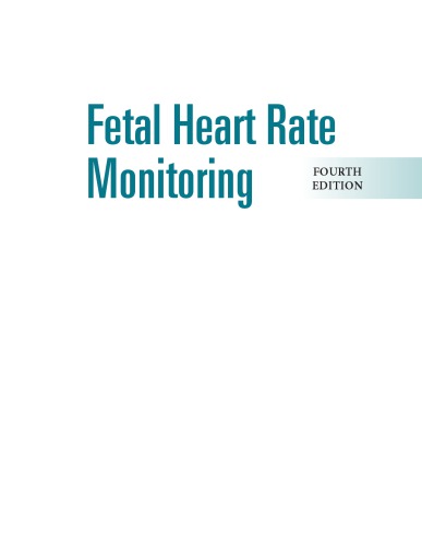 Fetal Heart Rate Monitoring 4th Roger K Freeman Ed Thomas J Garite Ed