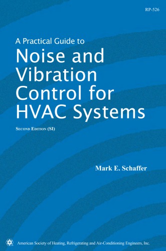 A Practical Guide To Noise And Vibration Control For Hvac Systems 2nd Mark E Schaffer